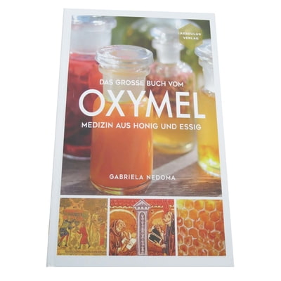 Das große Buch vom OXYMEL
