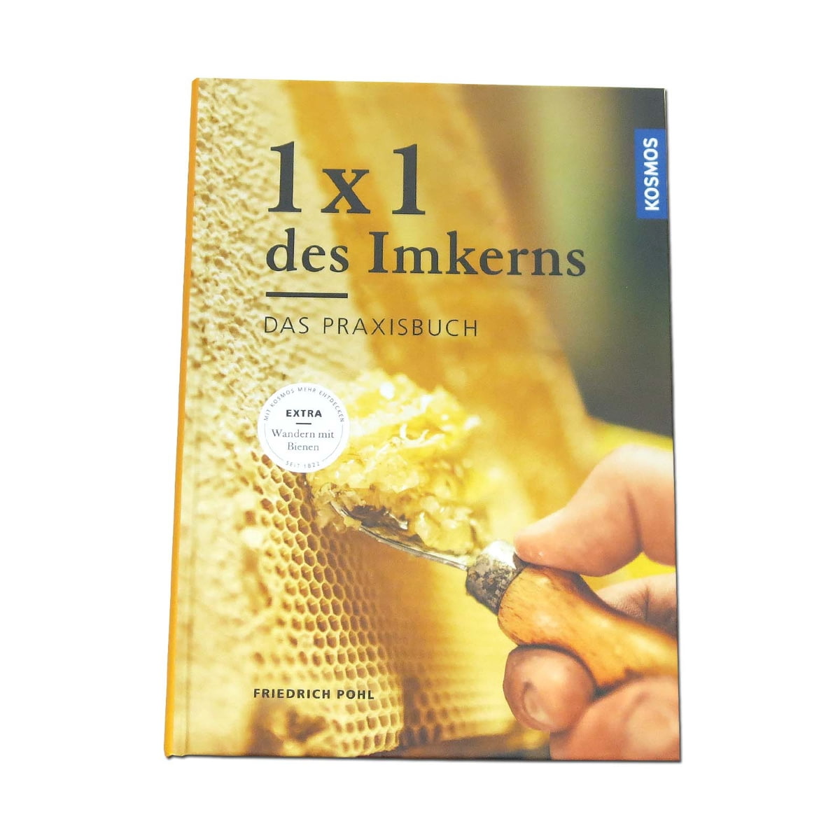 Praxisbuch: 1x1 des Imkerns