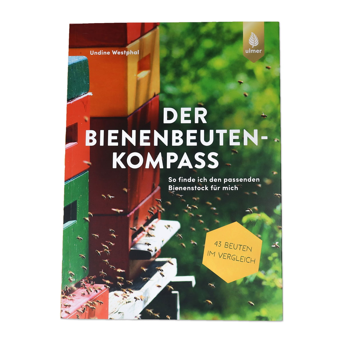 Der Bienenbeuten Kompass, Undine Westphal