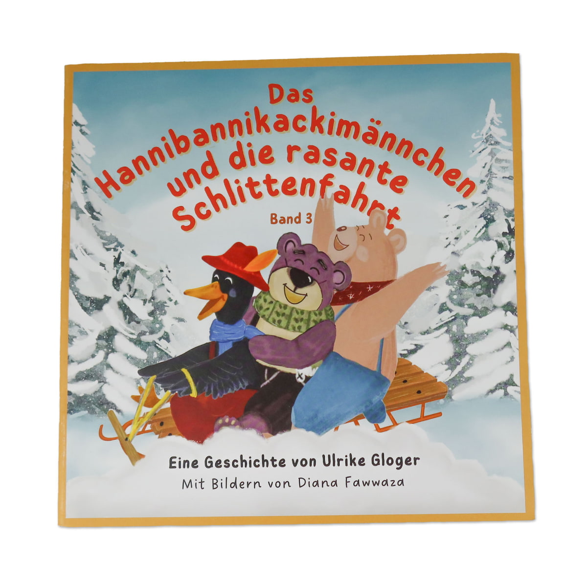 Das Hannibannikackimännchem und die rasante Schlittenfahrt